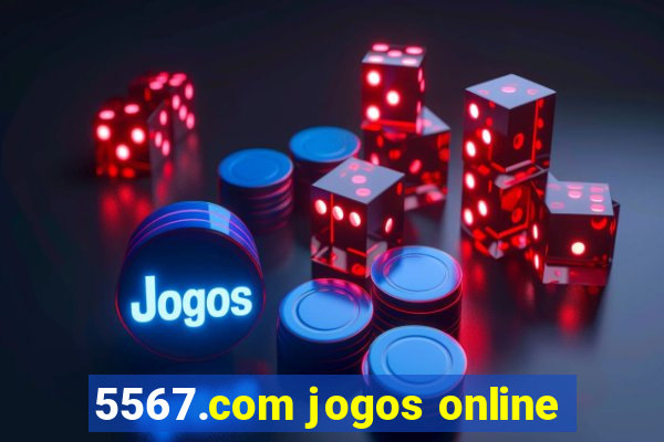 5567.com jogos online